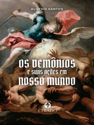 cover image of Os Demônios e suas ações em nosso mundo